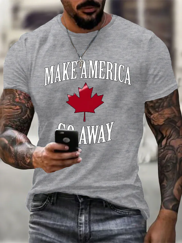 Round-Neck Short-Sleeved Shirt Make America Go Away T-Shirt