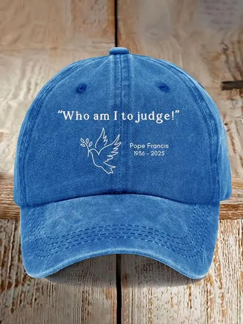 Who am I to Judge Pope Francis Prints baseball cap