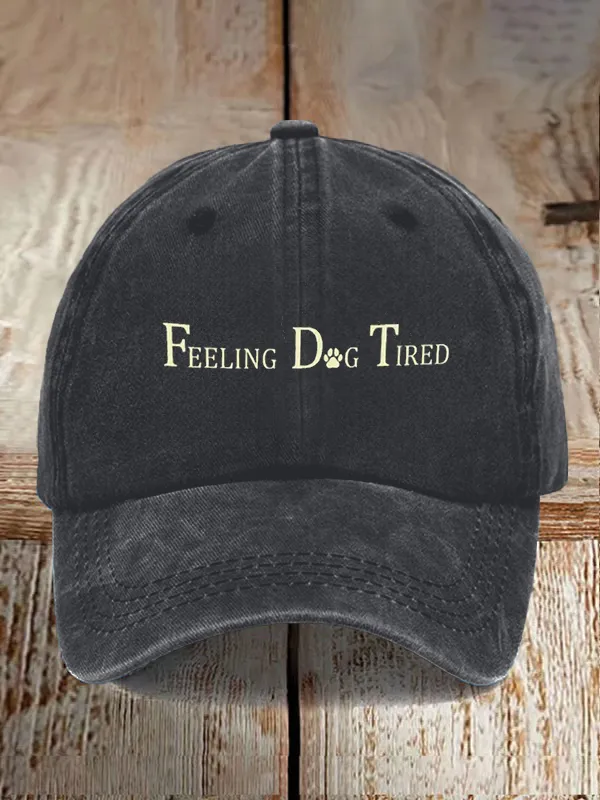 Feeling Dog Tired Print Baseball Cap