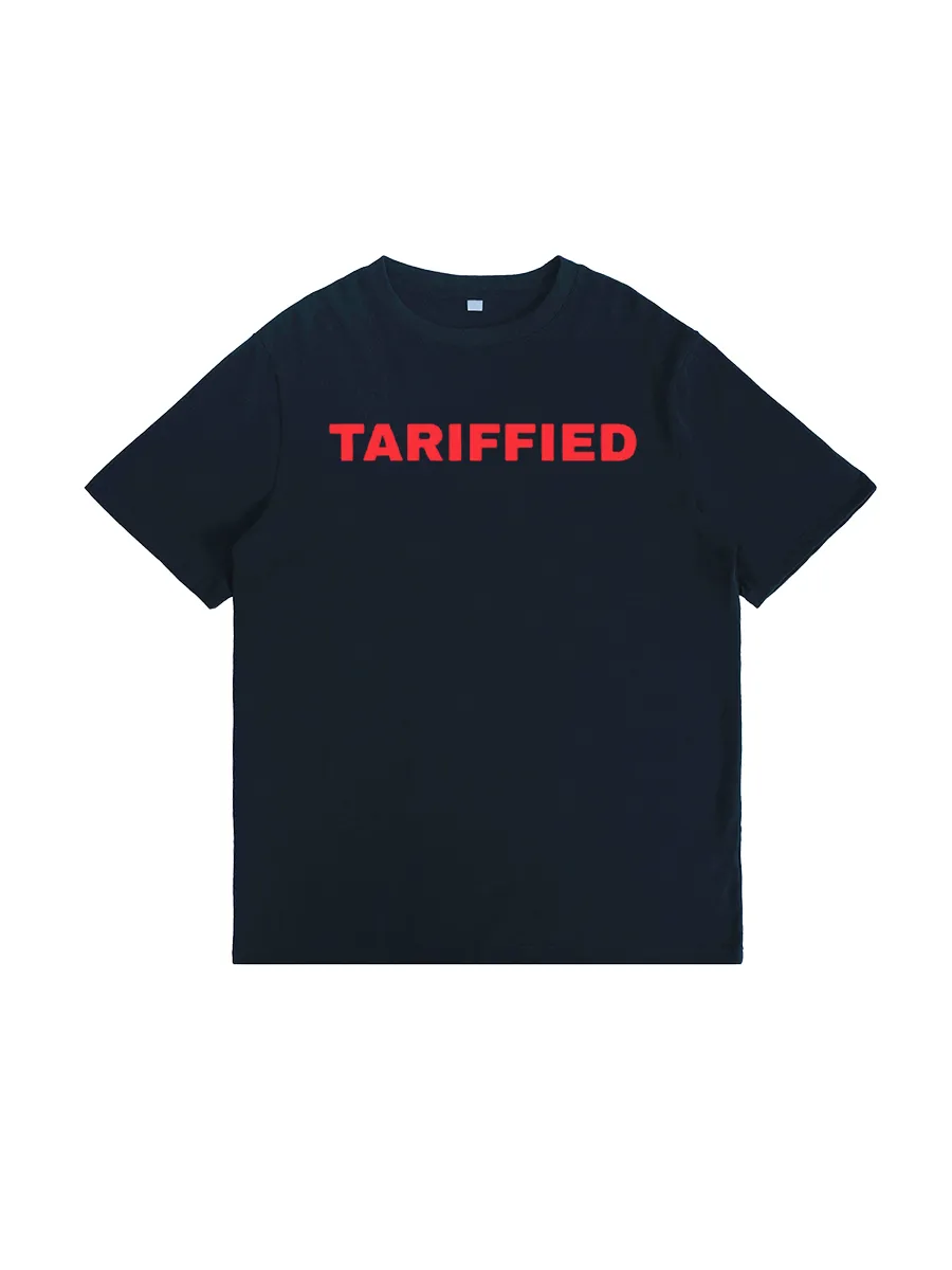 Tariffied Tariff Terrified T-Shirt