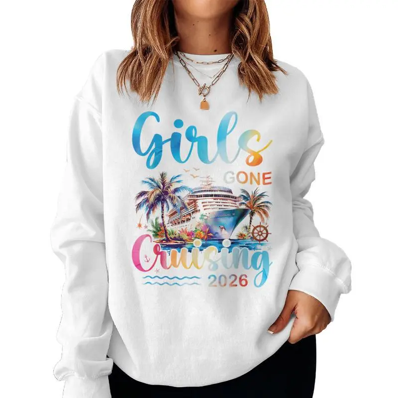 Girls Gone Cruising  Cruise Squad Girls Trip Vacation Women Sweatshirt