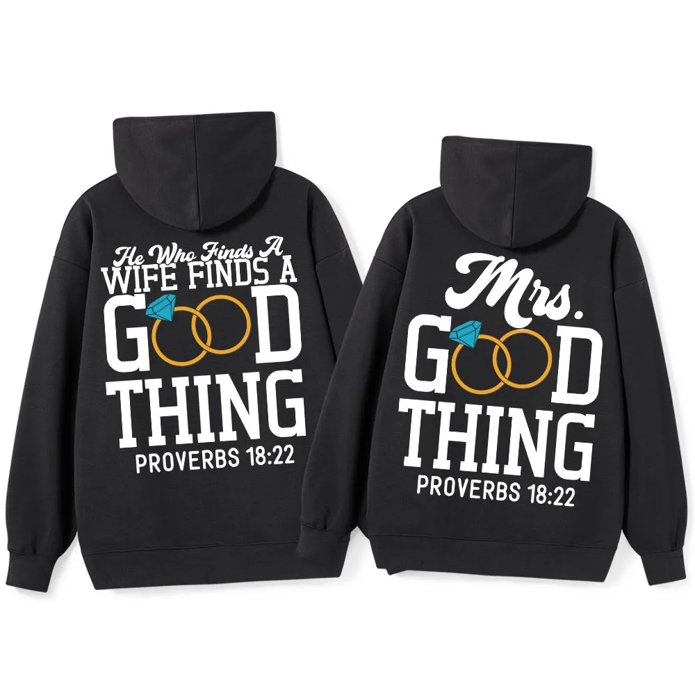 He Who Finds A Wife Finds A Good Thing Christian Couple Hoodie