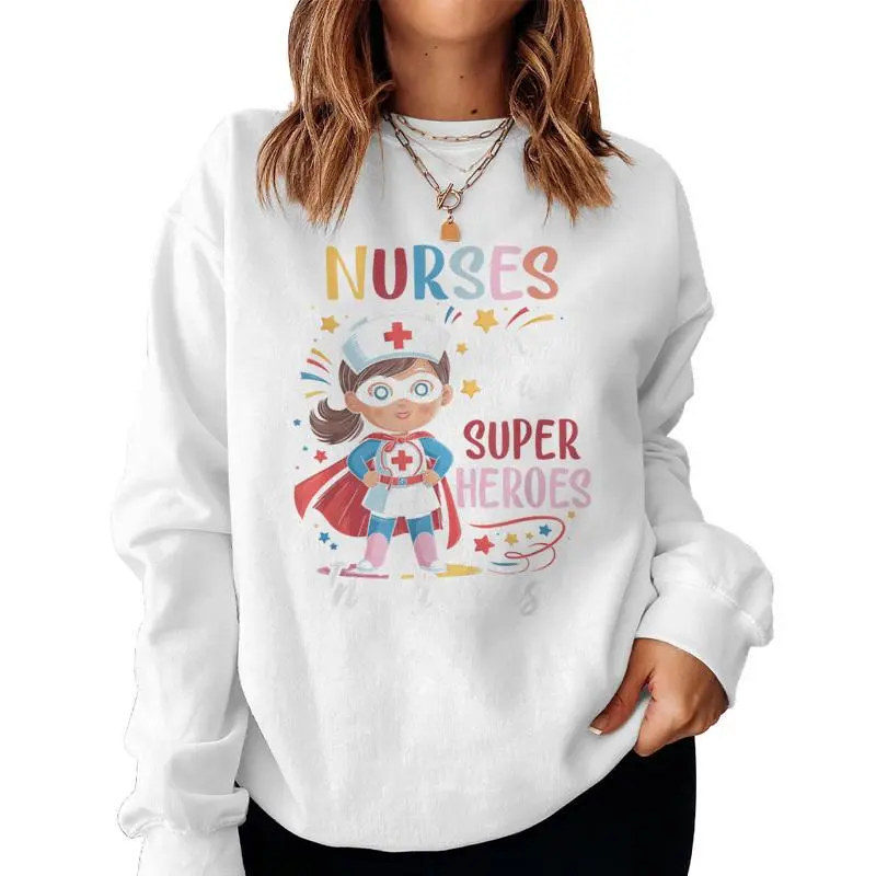 Nurses Are Just Superheroes In Disguise Nursing Women Women Sweatshirt