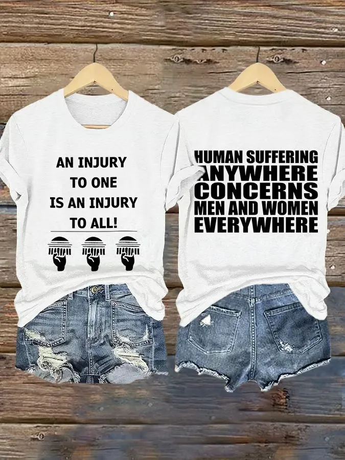 Retro An Injury To One Is An Injury To All Human Suffering Anywhere Concerns Men And Women Everywhere Print T-Shirt