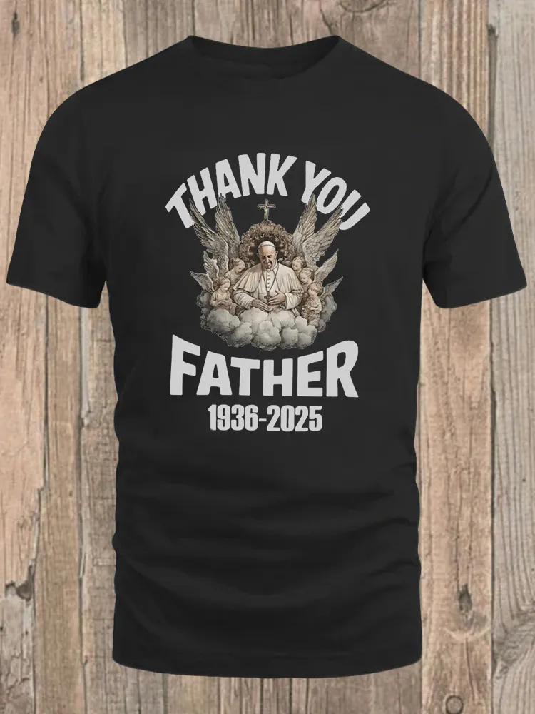 Men's Thank You Father 1936-2025 Print Short Sleeve Round Neck Cotton T-Shirt