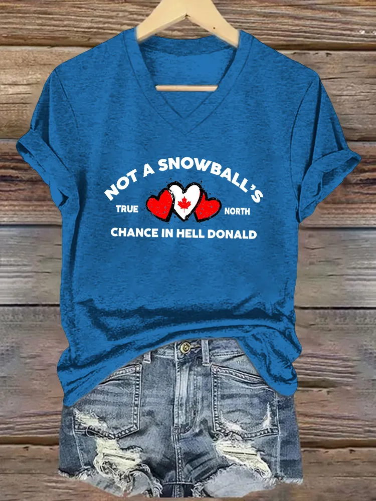 Women'S Canada Are Not For Sale Not A Snowball'S True North Chance In Hell Donald T-Shirt