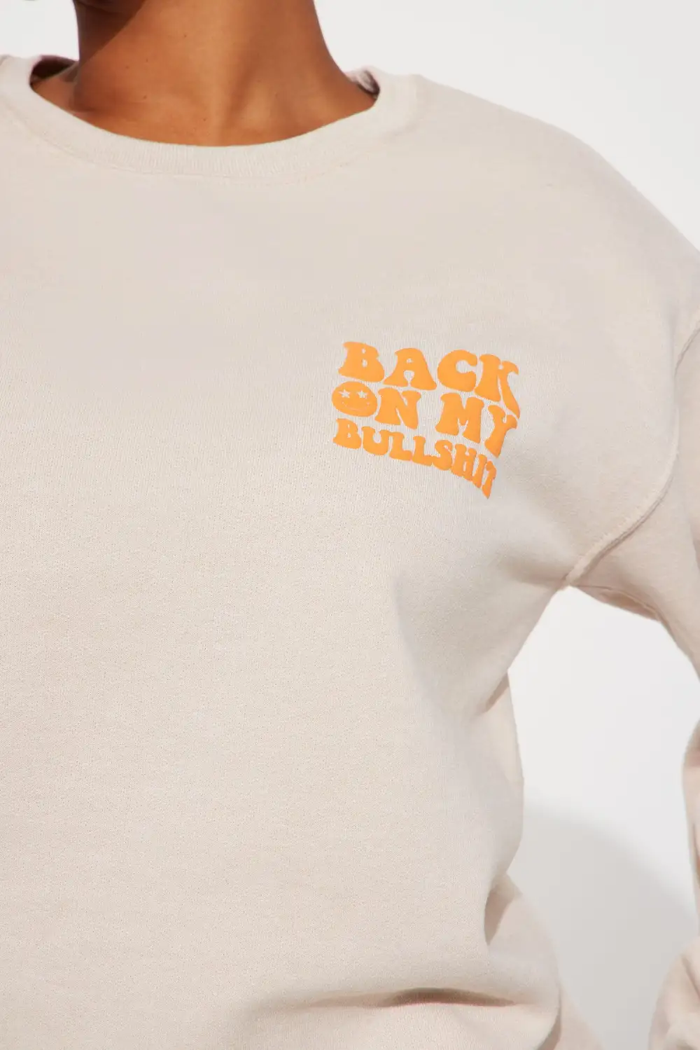 Back On My Bullsh*t Sweatshirt - Sand