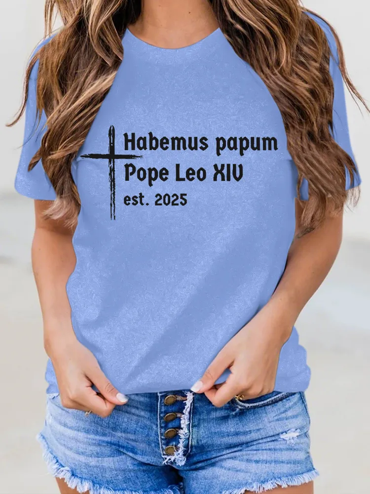 Women'S Habemus Papam Pope Leon Xiv Est 2025 Round-Neck Short-Sleeved T-Shirt