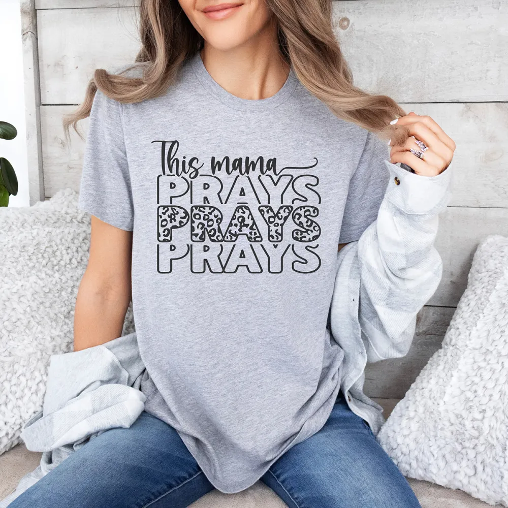 This Mama Prays Printed Round Neck Short Sleeve T-Shirt