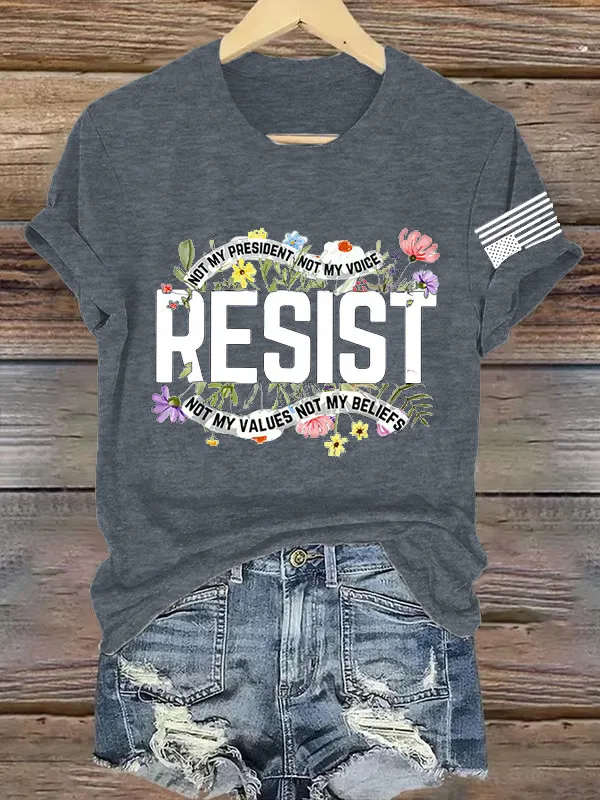 Women'S T-Shirt Retro Resist Not My President Not My Voice Not My Values Not My Beliefs Print T-Shirt