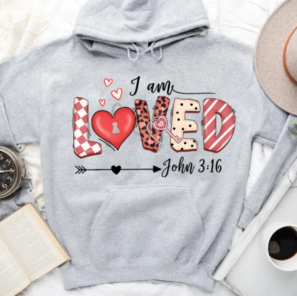 I Am loved John 3:16 Hoodie