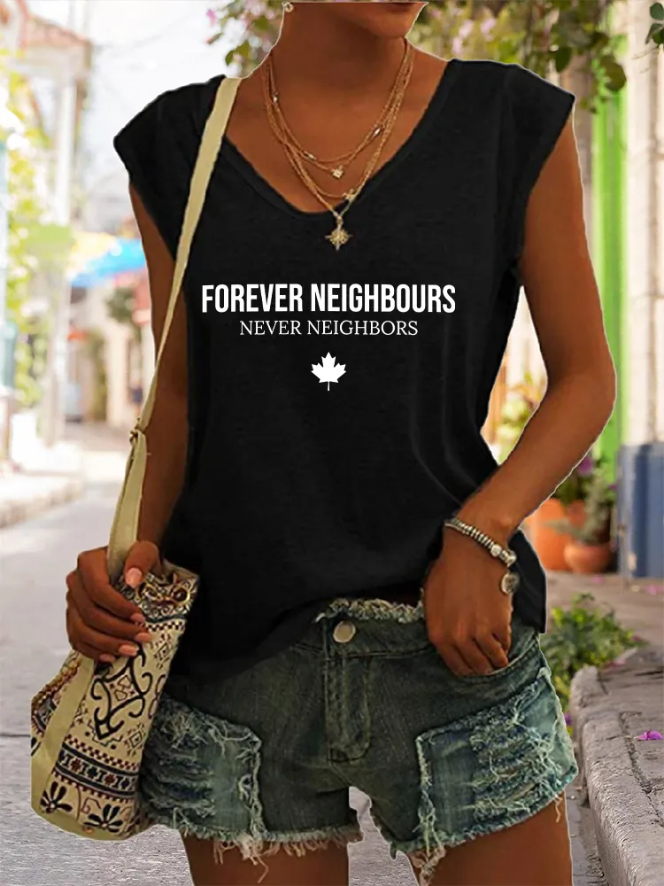 Women's Forever Neighbours Never Neighbors V-neck Vest