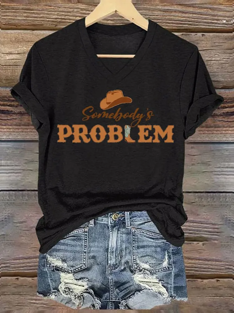 Women'S Somebody'S Problem V-Neck Short-Sleeved T-Shirt