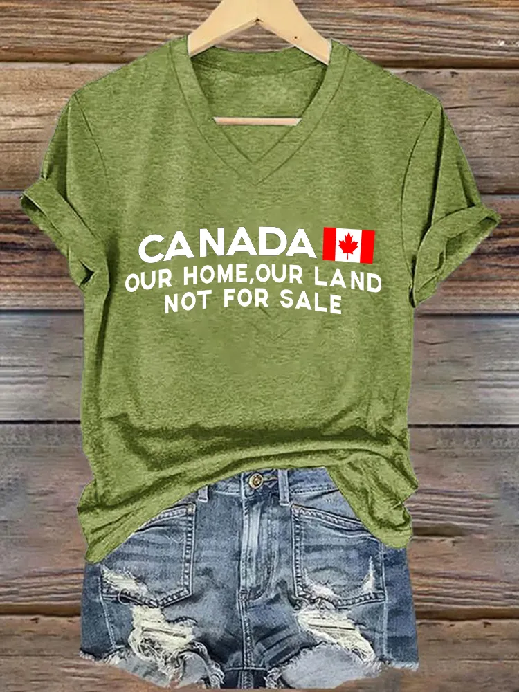 Women'S Canada Our Home Our Land Not For Sale We Will Never Yield To Tru.P T-Shirt