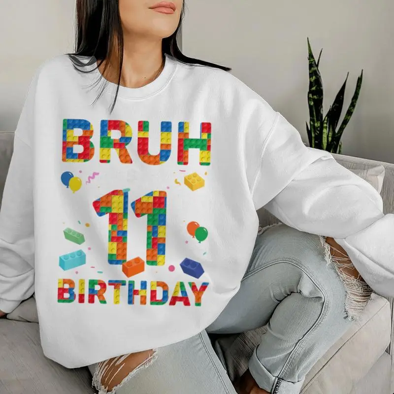 Bruh It’S My 11Th Birthday Building Block Boy Girl 11 Years Women Sweatshirt