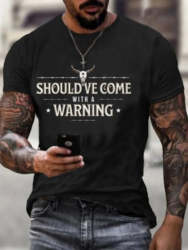 Men'S Shirt Should Ve Come With A Warning T-Shirt