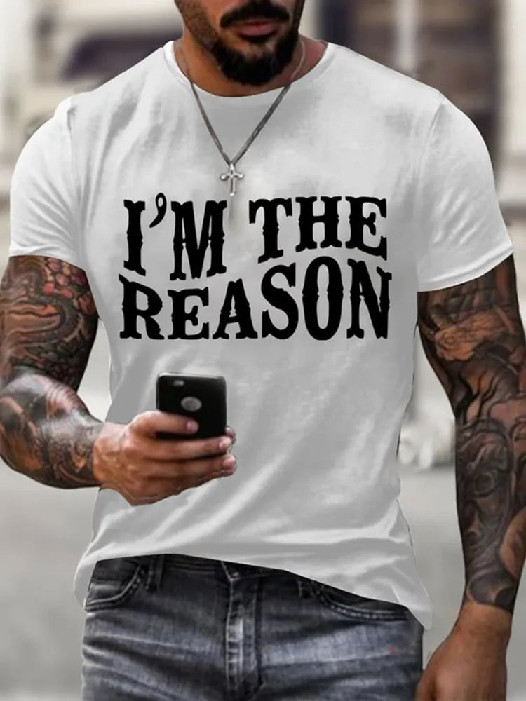 Men'S Shirt I'M The Reason T-Shirt
