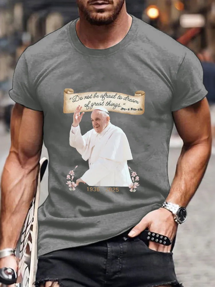 Men's Do Not Ba Afraid To Dream Of Great Things  Print Short Sleeve Round Neck Cotton T-Shirt