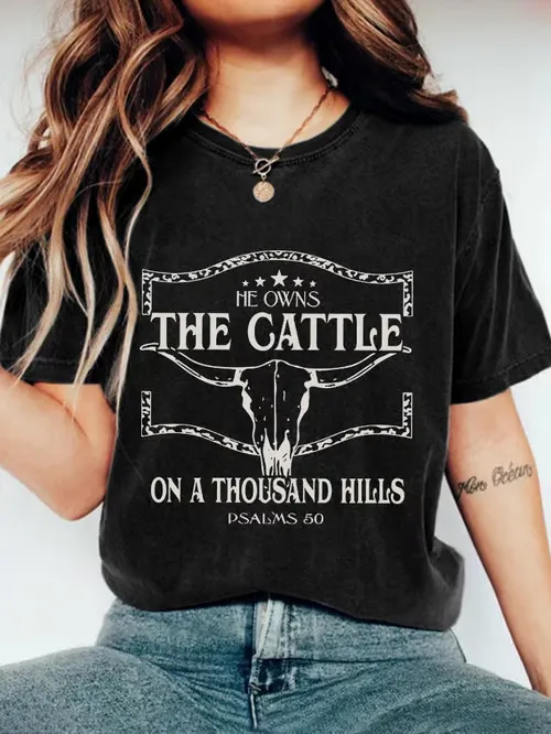 Women'S T-Shirt Women'S He Owns The Cattle On A Thousand Hills Print Casual Round Neck T-Shirt