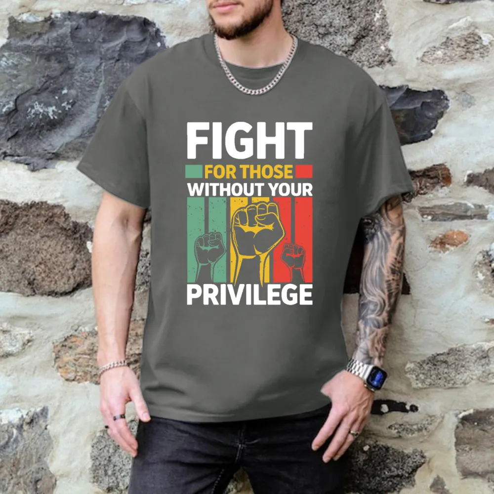 Men'S T-Shirts Fight For The Unprivileged. Lettered Printed T-Shirts