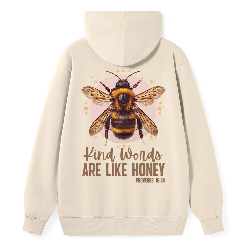 Kind Words Are Like Honey Classic Christian Hoodie