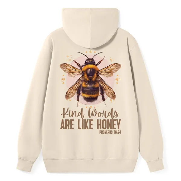 Kind Words Are Like Honey Classic Christian Hoodie