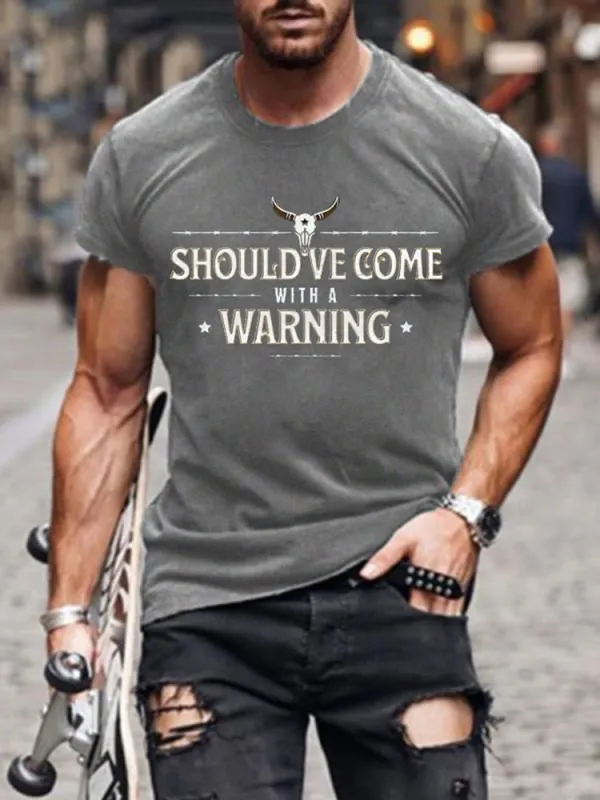 Men'S Shirt Should Ve Come With A Warning T-Shirt