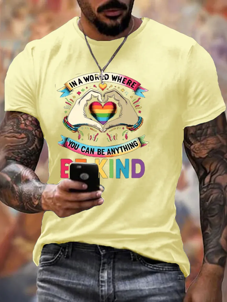 Men'S T-Shirt In A World Where You Can Be Anything Be Kind Gay Pride LGBT T Shirt