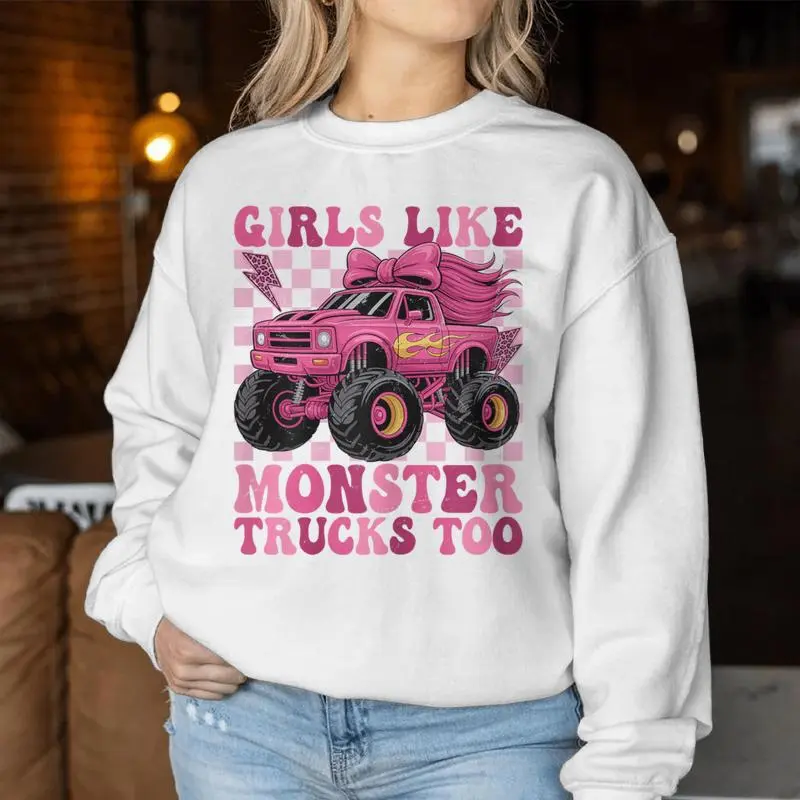 Girls Like Monster Trucks Too Retro Monster Truck Girls Women Sweatshirt