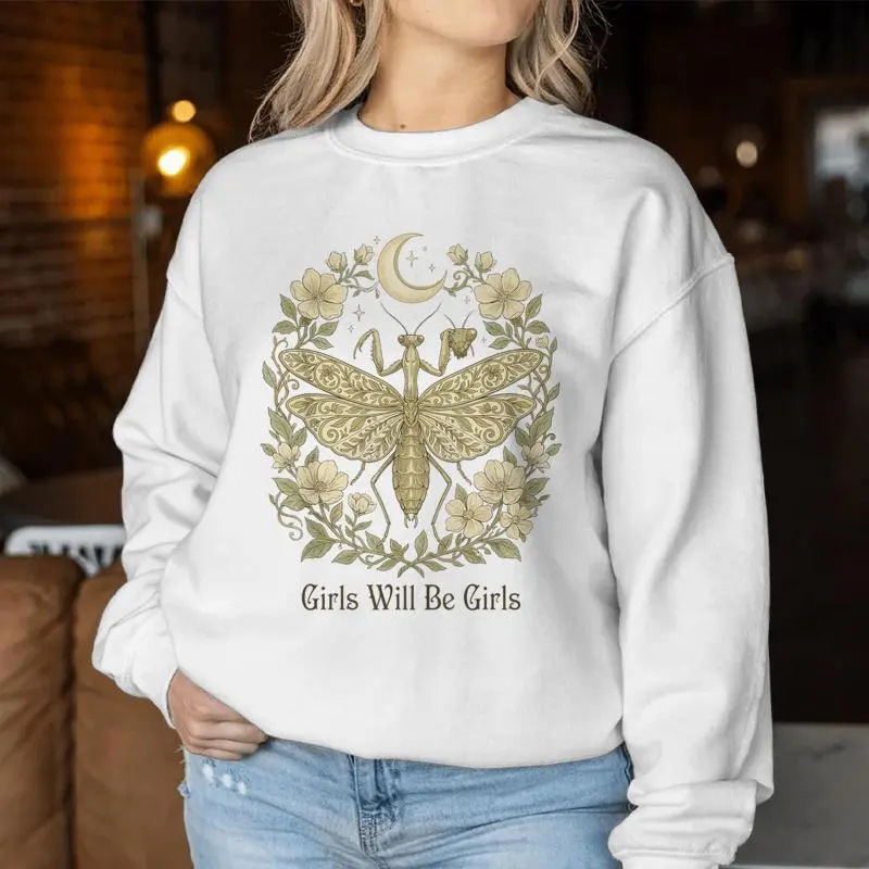 Girls Will Be Will Girls Praying Mantis Boho Celestial Women Sweatshirt