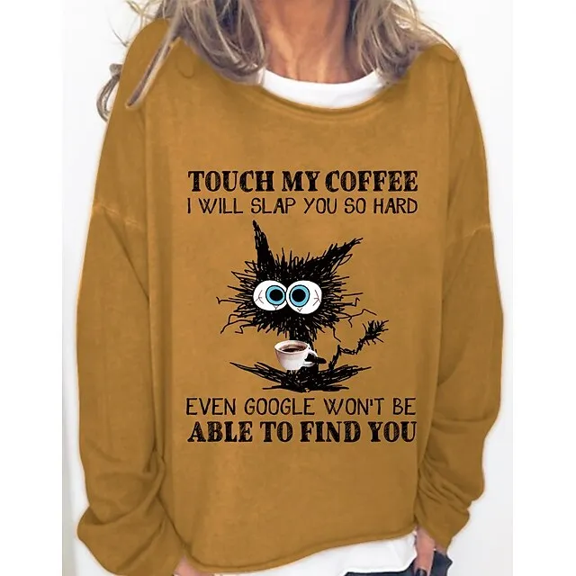 Women's Sweatshirt Pullover Cat Active Vintage Streetwear Print Pink Red Navy Blue touch my coffee i will slap you so hard even google won't be able to find you Loose Fit Daily Sports Round Neck Long