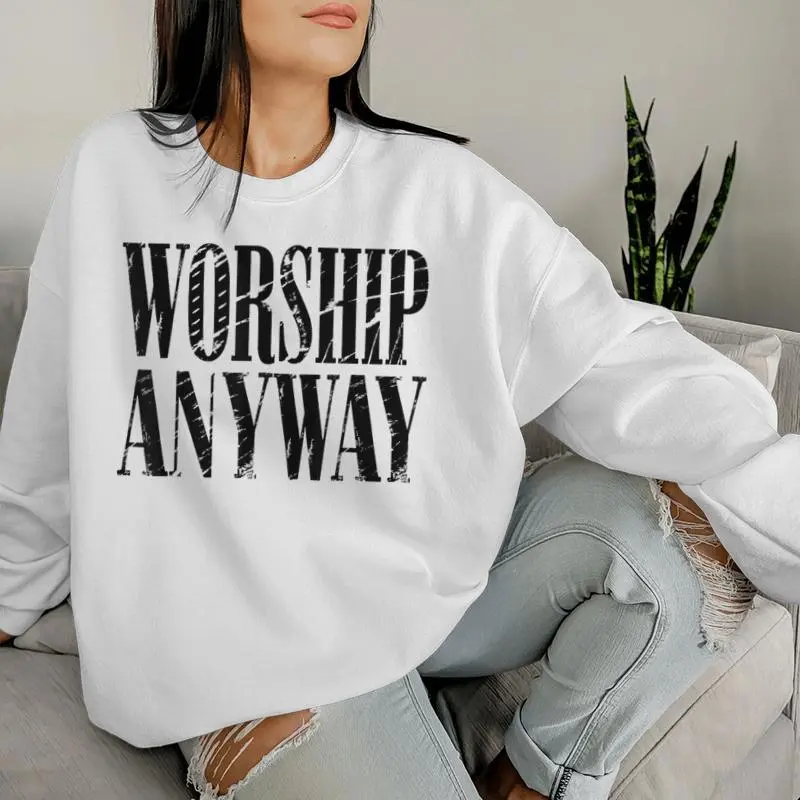 Worship Anyway Distressed Christian Women Sweatshirt