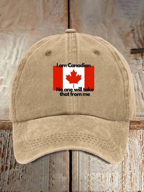 I Am Canadian No One Will Take That From Me Printed Baseball Caps