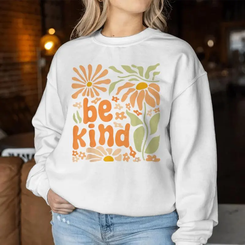 Be Kind Floral Positive Quote Boho Flowers Choose Kindness Women Sweatshirt