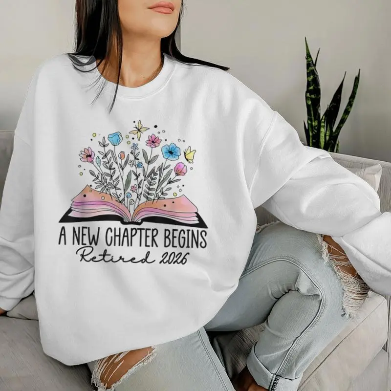 Floral Book A New Chapter Begins Retired  Retirement Women Sweatshirt