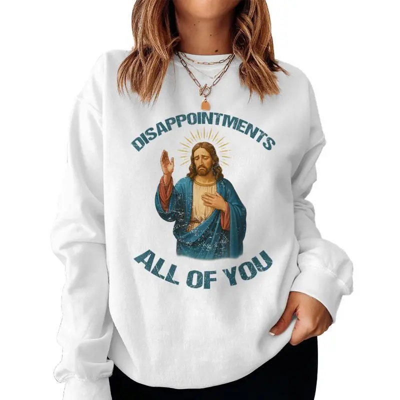 Vintage Disappointments All Of You Fun Retro Christian Meme Women Sweatshirt