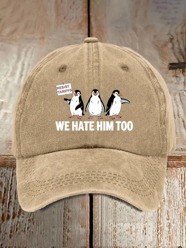 Unisex Penguin Boycott Tariffs We Hate Him Too Print Baseball Cap