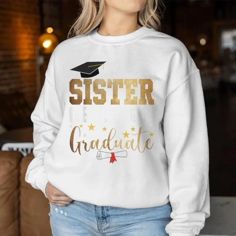 Proud Sister Of A  Graduate Sister Graduation  Women Sweatshirt