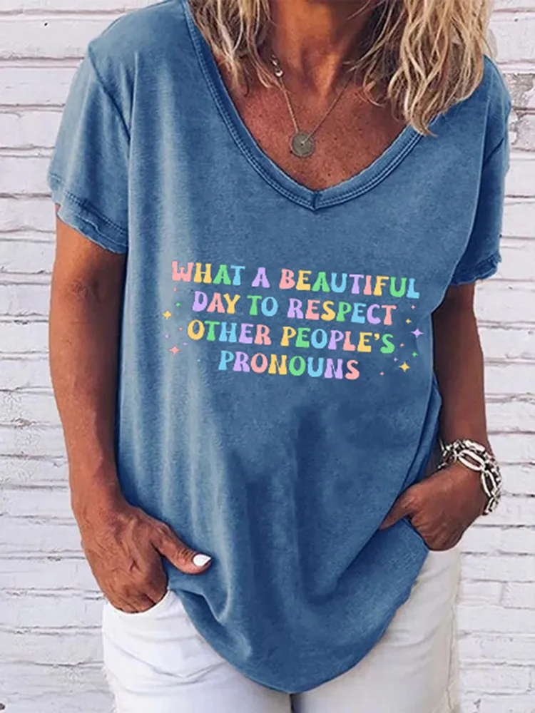 Women'S  What A Beautiful Day To Respect Other People'S Pronouns T-Shirts