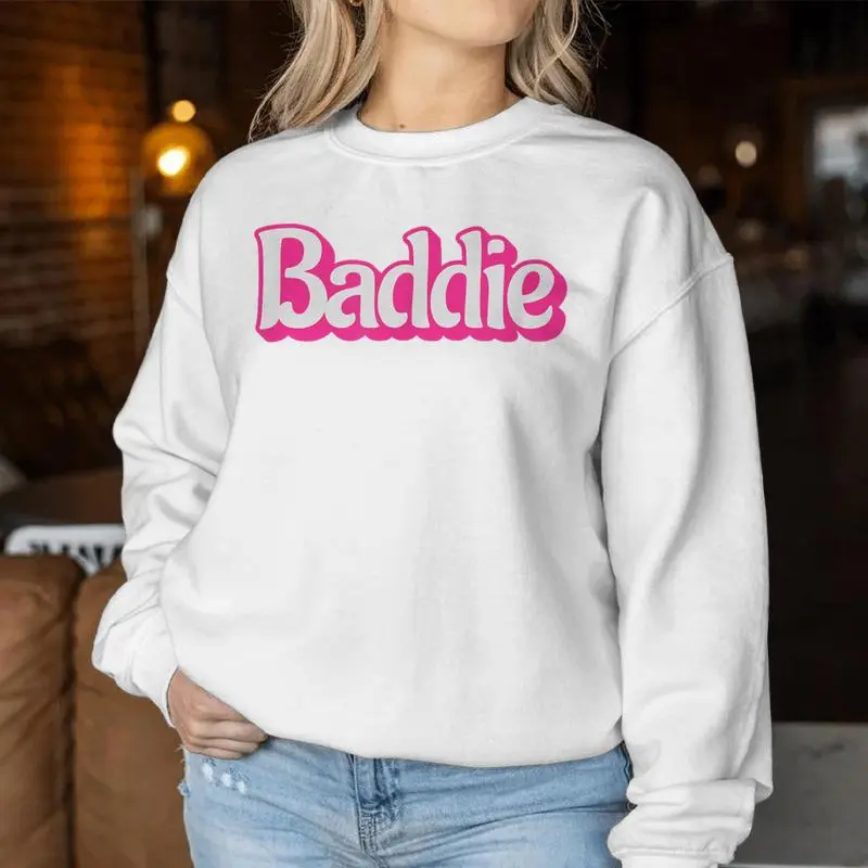 Baddie For Confident Girls And Women Women Sweatshirt