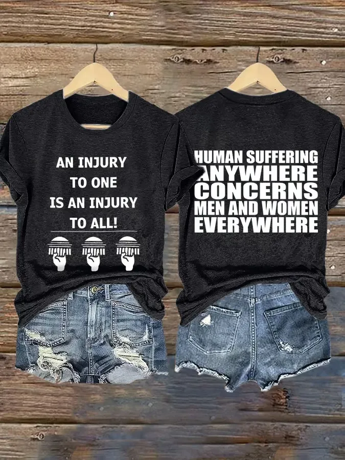 Retro An Injury To One Is An Injury To All Human Suffering Anywhere Concerns Men And Women Everywhere Print T-Shirt