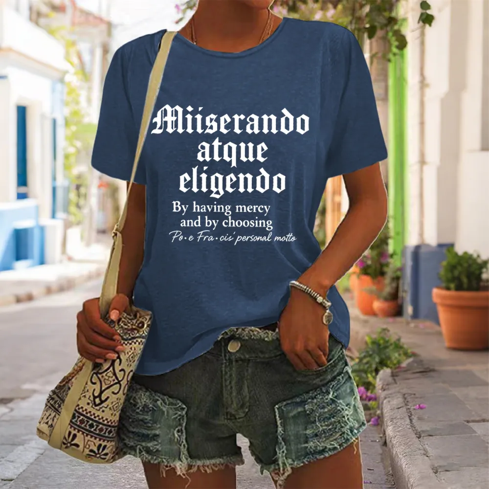 Women's By Having Mercy And Choosing Pf Personal Motto Print Short Sleeve Round Neck Cotton T-Shirt