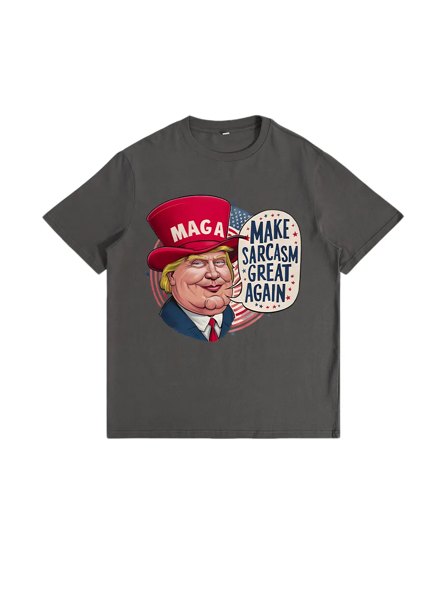 MAKE SARCASM GERAT AGAIN TEE