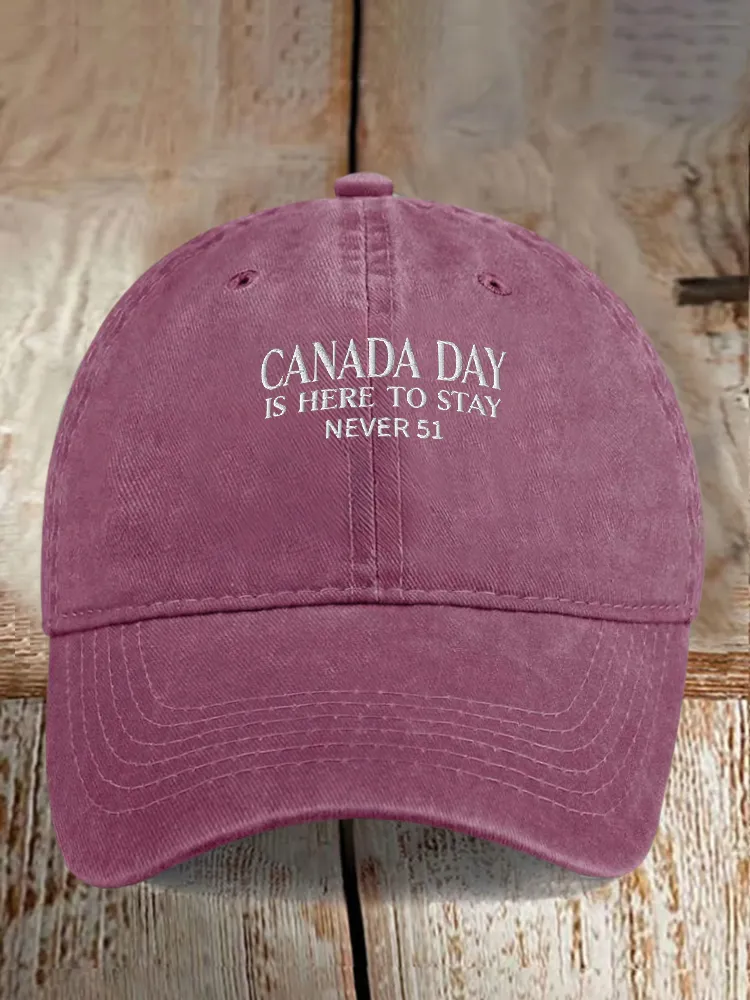 Canada Day Is Here To Stay Never 51 Printed Baseball Caps