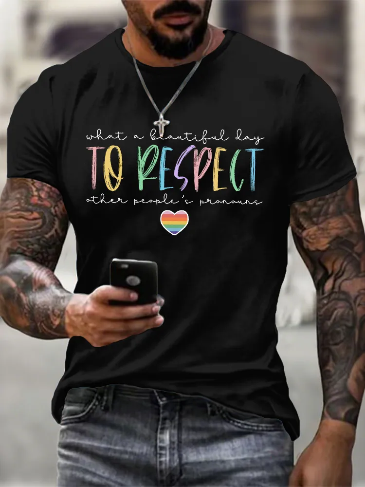 Men'S What A Beautiful Day To Respect Then People'S Pronouns T-Shirt