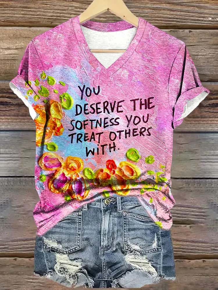 Women'S You Deserve The Softness You Treat Others With T-Shirt