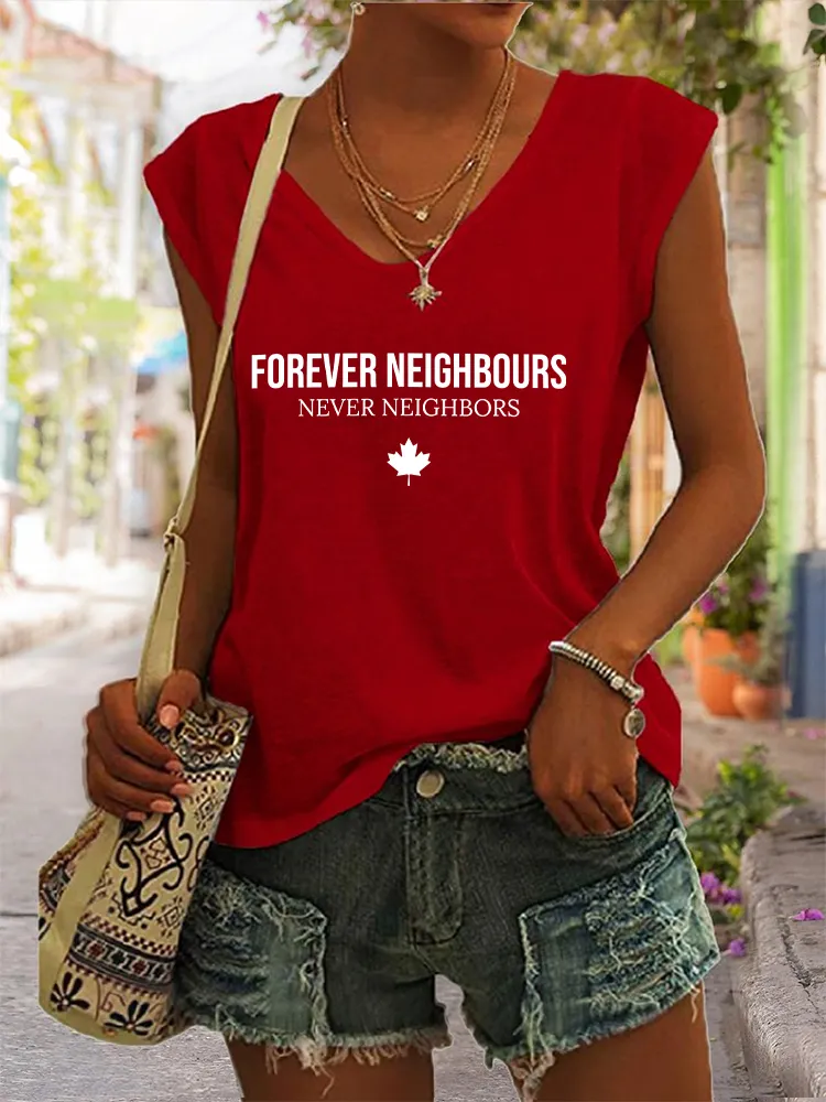 Women's Forever Neighbours Never Neighbors V-neck Vest