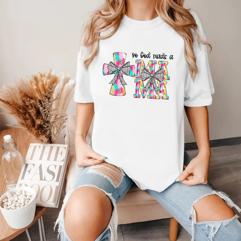 So God Made Me A Mama Printed Round Neck Short Sleeve T-Shirt