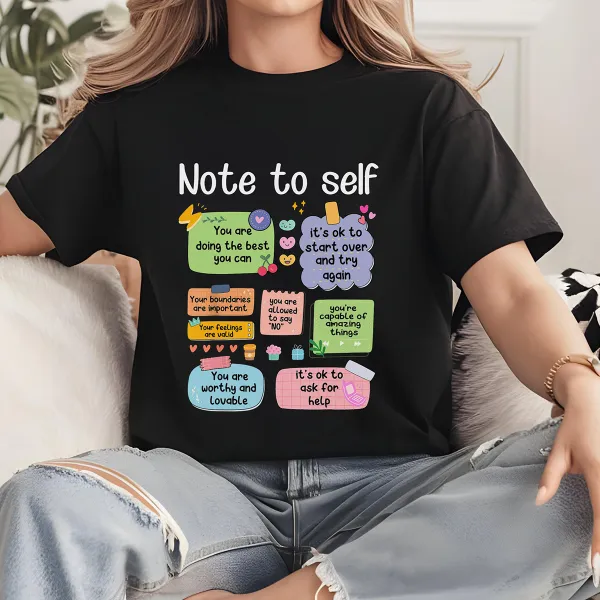 Mental Health Note To Self Print Round Neck Short Sleeve T-Shirt