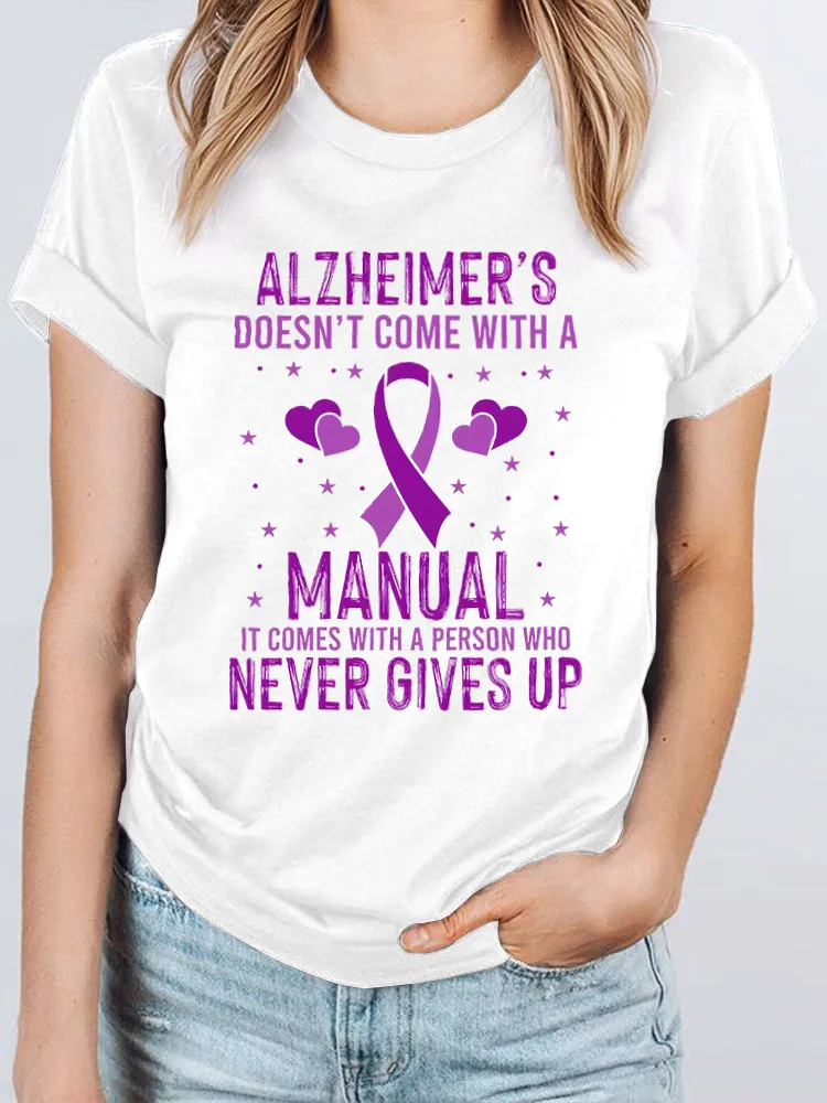 Alzheimer's Doesn't Come With A Manual It Comes With A Person Who Never Gives Up Women's T-Shirt